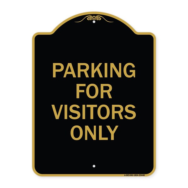Designer Series Parking for Visitors Only, Black & Gold Aluminum Sign, 18" x 24", BG-1824-23440